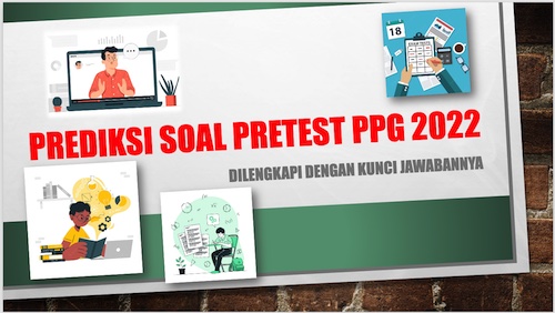 Prediksi Soal Pretest PPG 2022 dan Kunci Jawaban